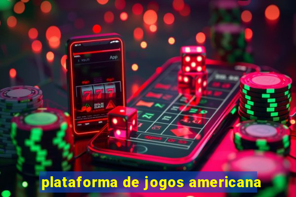 plataforma de jogos americana